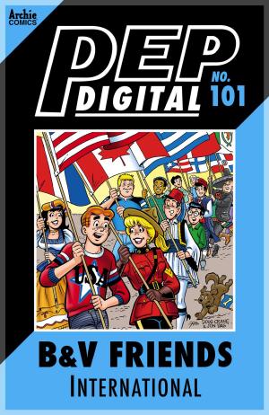 Cover of the book Pep Digital Vol. 101: B&V Friends International by Francesco Francavilla, Jack Morelli, Roberto Aguirre-Sacasa