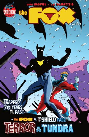 Cover of the book The Fox #5 by Writer, Waid, Mark; Writer, Haspiel, Dean; Artist, Haspiel, Dean; Artist, Passalaqua, Allen; Artist, Downer, Steve; Artist, Mike Cavallaro, Mike; Artist, Austin, Terry