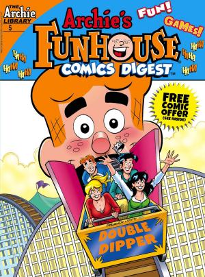 Cover of the book Archie's Funhouse Comics Digest #5 by Roberto Aguirre-Sacasa, Francesco Francavilla, Jack Morelli
