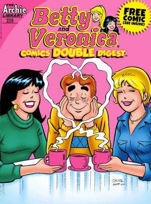 Cover of the book Betty & Veronica Comics Double Digest #229 by Mike Pellowski, Stan Goldberg, Bob Smith, Jack Morelli, Barry Grossman