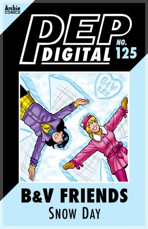 Book cover of Pep Digital Vol. 125: B&V Friends: SNOW DAY!