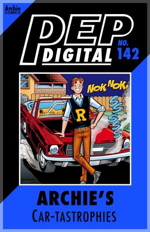 Cover of the book Pep Digital Vol. 142: Archie's Car-tastrophies by Angelo DeCesare, Bill Galvan, Al Milgrom, Jack Morelli, Digikore Studios