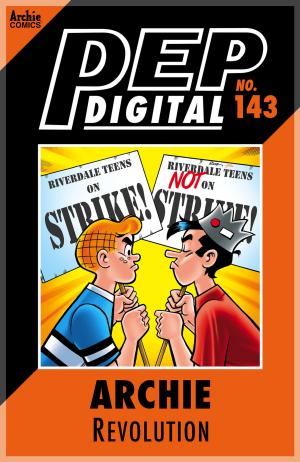 Cover of the book Pep Digital Vol. 143: Archie: Revolution by Archie Superstars