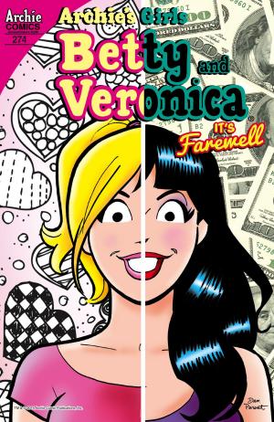Cover of the book Betty & Veronica #274 by Dan Parent, Jack Morelli, Rich Koslowski, Glenn Whitmore