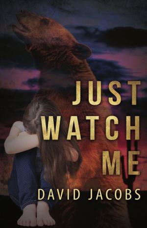 Cover of the book Just Watch Me by Tiffany Shand
