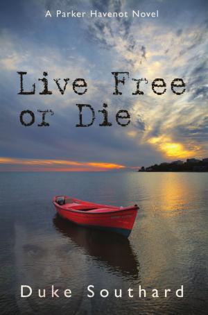 Cover of the book Live Free or Die by Lindsay Cripps