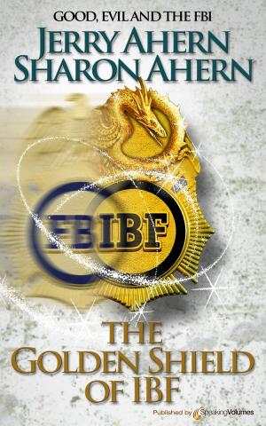 Cover of the book The Golden Shield of IBF by Poul Anderson