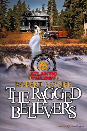 Cover of the book The Ragged Believers by Thom Reese