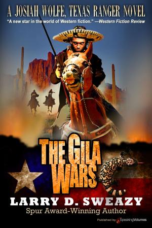 Cover of the book The Gila Wars  by Don Bendell