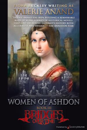 Cover of the book Women of Ashdon  by Valerie Anand, Fiona Buckley
