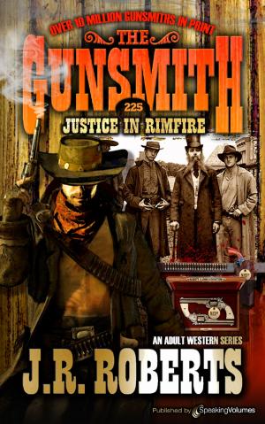 Cover of the book Justice in Rimfire  by J.R. Roberts