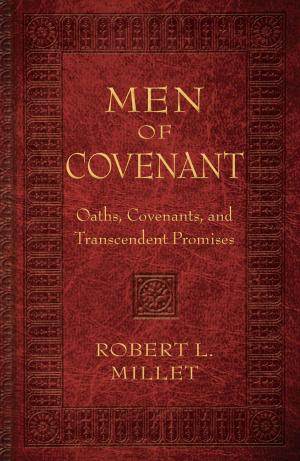 Cover of the book Men of Covenant by Richard E. Bennett