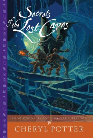 Cover of the book Secrets of the Lost Caves by Kit Kingdom