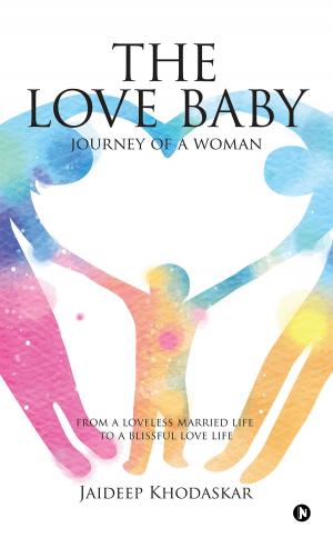 Cover of the book The Love Baby by Shriyut Kumar Srivastava