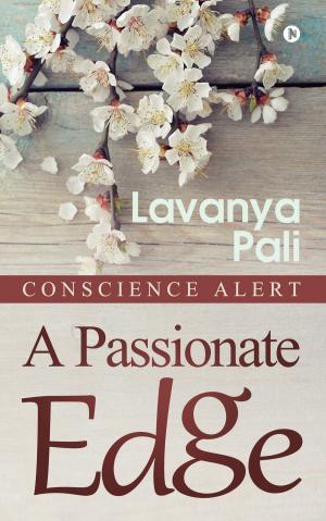 Cover of the book A PASSIONATE EDGE by R. Selva Kumar