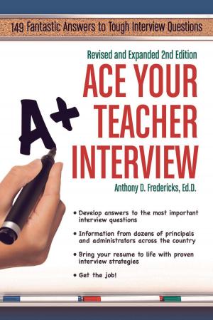 Book cover of Ace Your Teacher Interview: Revised & Expanded