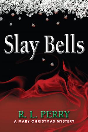 Cover of the book Slay Bells by David Woods