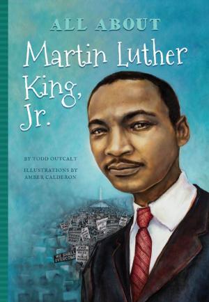 Cover of the book All About Martin Luther King, Jr. by Clyde Lovellette