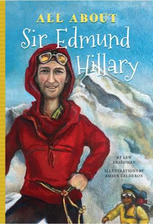 Cover of the book All About Sir Edmund Hillary by Clyde Lovellette