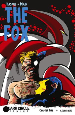 Cover of the book The Fox #5 by Mark Waid, Dean Haspiel, Allen Passalaqua, John Workman