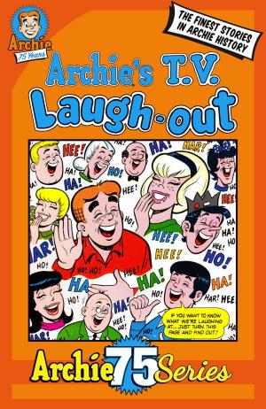 Cover of the book Archie 75 Series: Archie's TV Laugh-Out by Archie Superstars