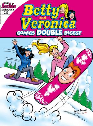 Cover of the book Betty & Veronica Comics Double Digest #239 by Adam Christopher, Chuck Wendig, Drew Johnson
