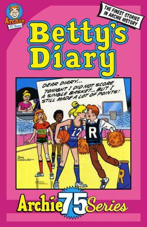 Cover of the book Archie 75 Series: Betty's Diary by Frank Tieri, Pat and Tim Kennedy, Matt Herms