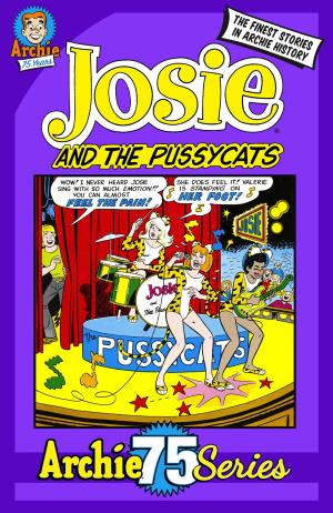 Cover of the book Archie 75 Series: Josie and the Pussycats by Paul Kupperberg, Fernando Ruiz, Pat Kennedy, Tim Kennedy