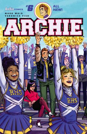 Cover of the book Archie (2015-) #6 by Roberto Aguirre-Sacasa, Robert Hack, Jack Morelli