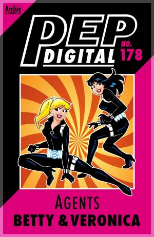 bigCover of the book Pep Digital Vol. 178: Agents Betty & Veronica by 