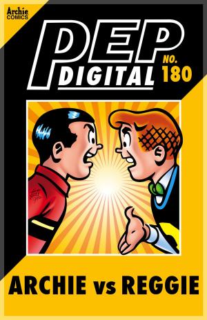 Cover of the book Pep Digital Vol. 180: Archie VS Reggie by Tony Blake, Paul Jackson, Stan Lee, Alex Saviuk, Bob Smith, John Workman, Tom Smith, Matt Herms