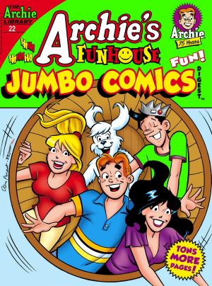 Cover of the book Archie's Funhouse Comics Double Digest #22 by Paul Kupperberg, Fernando Ruiz, Bob Smith, Rosario 