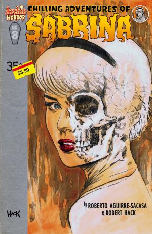 Cover of the book Chilling Adventures of Sabrina #8 by Holly G!, Rudy Lapick, Jon D'Agostino, Bill Yoshida, Barry Grossman, George Gladir, Pat Kennedy