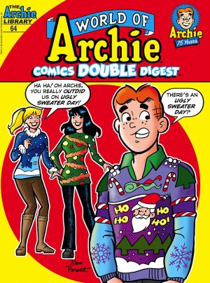 Cover of the book World of Archie Comics Double Digest #64 by Dan Parent, Dan DeCarlo, Jon D'Agostino, Bill Yoshida, Barry Grossman