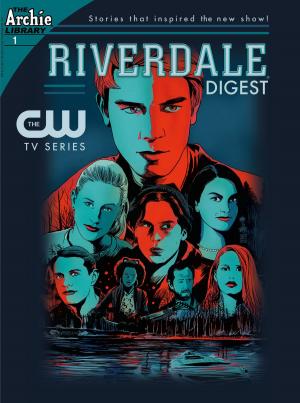 Cover of the book Riverdale Digest #1 by Archie Superstars