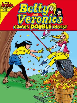 Cover of the book Betty & Veronica Comics Double Digest #256 by Dan Parent, Craig Boldman, Jeff Shultz, Rich Koslowski, Jack Morelli, Digikore Studios