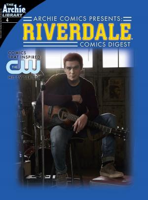 Cover of the book Riverdale Digest #4 by Angelo DeCesare, Dan Parent, Fernando Ruiz