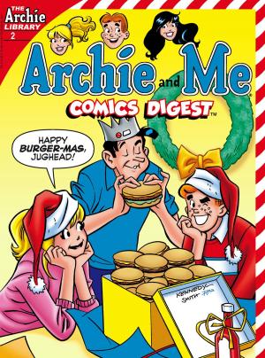 Cover of the book Archie & Me Comics Digest #2 by Dan Parent, Dan DeCarlo, Jon D'Agostino, Bill Yoshida, Barry Grossman