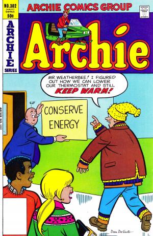 Cover of the book Archie #302 by Paul Kupperberg, Fernando Ruiz, Pat Kennedy, Tim Kenedy, Bob Smith, Jack Morelli, Glenn Whitmore