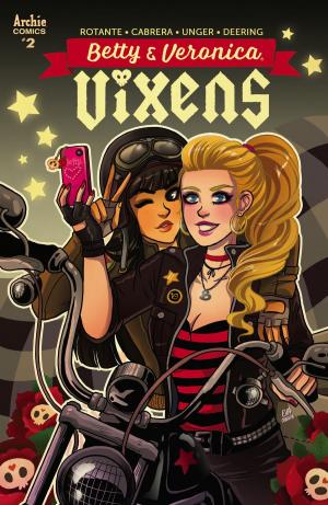 Cover of the book Betty & Veronica: Vixens #2 by Dan Parent, Mike DeCarlo, Jack Morelli, Tom Chu, Pat & Tim Kennedy