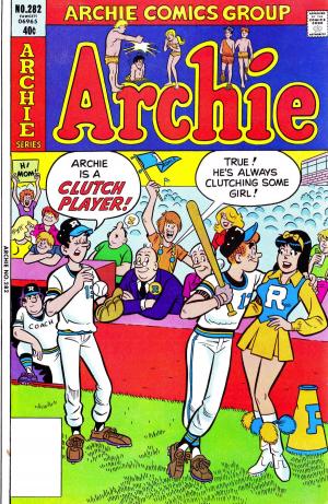 Cover of the book Archie #282 by Roberto Aguirre-Sacasa, Dan Parent, Rich Koslowski; Jack Morelli; Digikore Studios