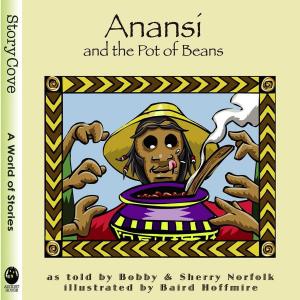 Cover of the book Anansi and the Pot of Beans by Rebecca Felix