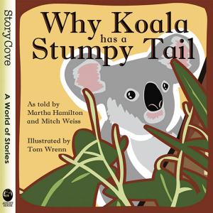 Book cover of Why Koala Has a Stumpy Tail