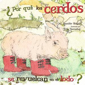 Book cover of Por qué los cerdos se revudelcan en el lodo?