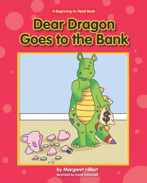 Cover of the book Dear Dragon Goes to the Bank by Hilary Robinson