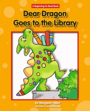 Cover of the book Dear Dragon Goes to the Library by Rebecca Felix