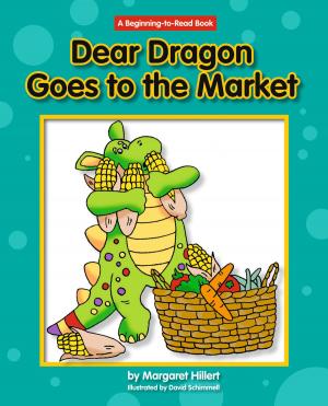 Cover of the book Dear Dragon Goes to the Market by Barbara deRubertis