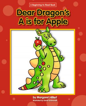 Cover of the book Dear Dragon's A is for Apple by Jeff  Dinardo