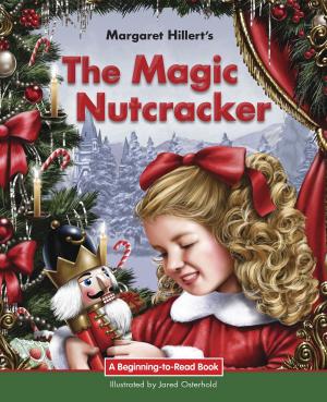 Cover of the book The Magic Nutcracker by Lori Pescatore