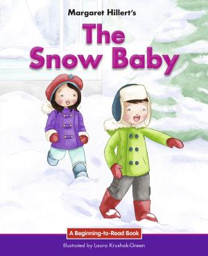 Cover of the book The Snow Baby by Katie Marsico